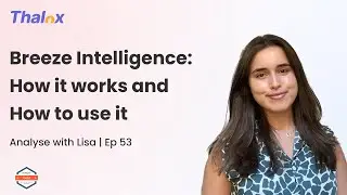 Analyse with Lisa - Episode 53 | Breeze Intelligence: How It Works and How to Use It