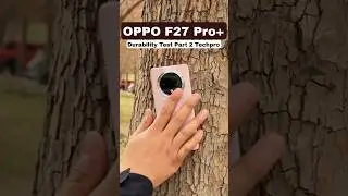 OPPO F27 Pro+ Durability Test Part 2 