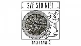 Marko Mandic - Beograd (Audio)