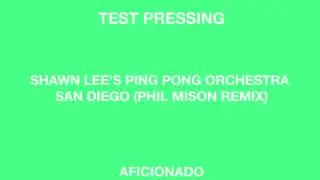 Shawn Lee's Ping Pong Orchestra 'San Diego (Phil Mison Remix)' (Aficionado)