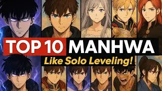 Top 10 Manhwa Like Solo Leveling 🔥 Must‑Reads