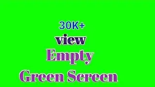 Green screen background, Empty Green screen Efect, Blank green screen video,