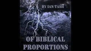 Of Biblical Proportions