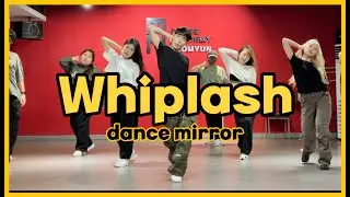 [서면댄스학원/이지댄스학원] aespa 에스파 - Whiplash Dance Mirror / 에스파 위플래쉬 안무 거울모드 /  부산서면댄스학원 / 부산방송댄스학원