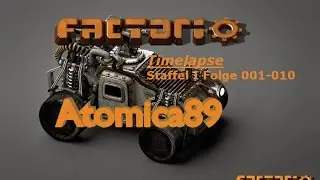 Factorio Saffel 1 Folge 001-010 Timelapse