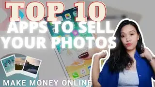 10 Apps to sell Pics for Money / STOCK PHOTOGRAPHY / Make Money App Work From Home Earn Money Online