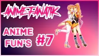 Аниме приколы | Anime Fun's | RELEASE #7 (New Format)