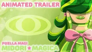 Puella Magi Midori ☆ Magica [Animated Book Trailer]
