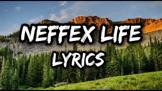 NEFFEX - Life ✨ [Lyrics] @neffexmusic