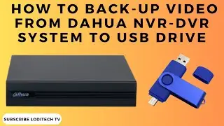 HOW TO BACK-UP VIDEO FROM DAHUA NVR-DVR SYSTEM TO USB DRIVE
