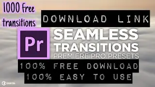 How to Download & Install Transition Free Seamless Transitions for Adobe Premiere Pro CC