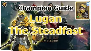 RAID Shadow Legends | Champion Guide | Lugan The Steadfast