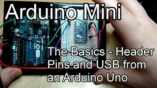 Getting started with an Arduino Mini - Header Pins and USB from an Arduino Uno
