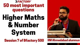 50 most important questions from Higher Maths and Number System for CAT