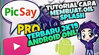 Cara Edit Foto Oil Splash Color | Picsay Pro