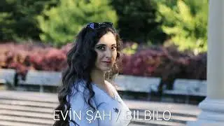 EVİN ŞAH / BILBILO - DENGBÊJÎ (BIBIN ABONE JI KEREMA XWE)