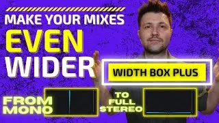 From Mono to Full Stereo - Width Box Plus - Ableton Effect Rack