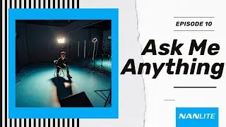 Ask Me Anything with Nanlite: Pavotube Modifiers and MixPanel Presets