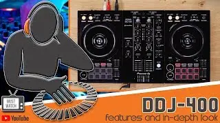 PIONEER DDJ-400 - EXCLUSIVE LOOK AT KEY FEATURES