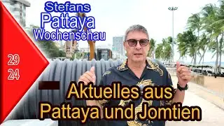 Pattaya Wochenschau KW 29