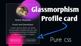 Glassmorphism profile card pure css tutorial.
