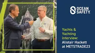 Yachts and Yacht Interview: Alistair Hackett at METSTRADE 2023