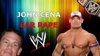 JOHN CENA EAR RAPE