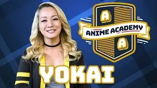 What is YOKAI? | Anime Academy