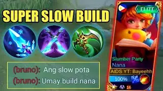 NANA SUPER SLOW BUILD IS HERE! | INSANE SLOWING EFFECT | NANA BEST BUILD 2022 | MLBB