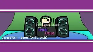Core5570 R - Beats (OMFG Style)