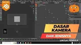 05. Teknik Permodelan 3D   Pertemuan 5   Dasar Kamera