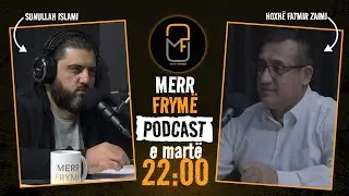 Merr Frymë | DITA E XHUMA | podcast - 25