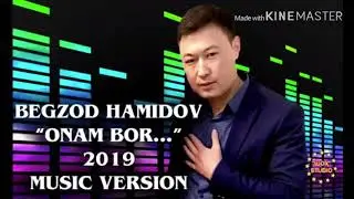 Begzod Homidov - Onam bor | Бегзод Хомидов - Онам бор (music version)