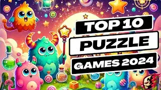 Top 10 Mobile Puzzle Games 2024: Must Play Puzzles for Your Smartphone