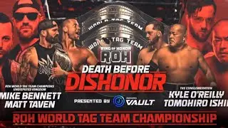 ROH DBD 2024 - ROH World Tag Team Championship: Undisputed Kingdom (c) Vs O'Reilly & Ishii