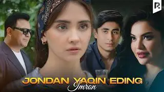 Imron - Jondan yaqin eding | Имрон - Жондан яқин эдинг (Official Music Video)