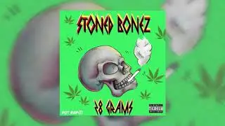 Stoned Bonez - 28 Gramz