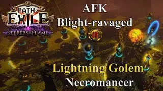 PoE 3.27 (Keepers of the Flame) - AFK Blight-ravaged Map with Lightning Golem Necromancer