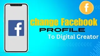 how to make Facebook profile to digital creator | Facebook digital  creator