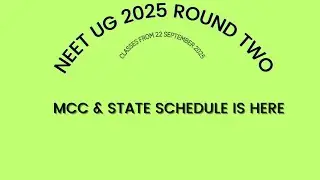 #neetug25 #mcc  UG 2025, ROUND TWO SCHEDULE RELEASED MCC NEET UG STATE ROUND TWO SCHEDULE RELEASED