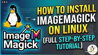 How to install ImageMagick on Linux