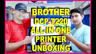 BROTHER DCPT220 INKJET Printer Unboxing & SETUP.