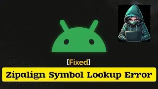 Zipalign: Symbol Lookup Error in kali 2024 | Quick & Easy Solution!