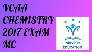 2017 VCE Chemistry Exam Multiple Choice Suggested Solutions