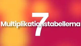 7:ans multiplikationstabell - musik 'Gångertabellerna' från Årstaskolan