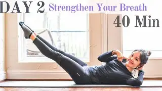 Day 2: Easy Breath, Chest & Core 