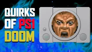 Exploring the Quirks of Doom on PlayStation 1