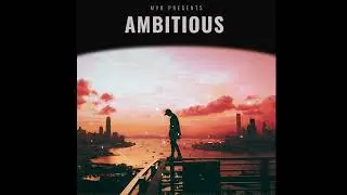 MYK - Ambitious (Official Audio)