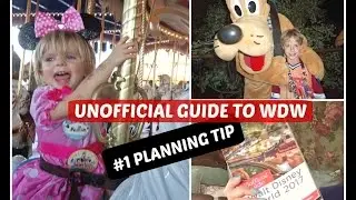 Disney Vacation Planning My #1 Disney Planning Tip | Unofficial Guide to Walt Disney World