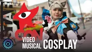 Video Musical Cosplay 🎵Star Con | AGUASCALIENTES JULIO 2024